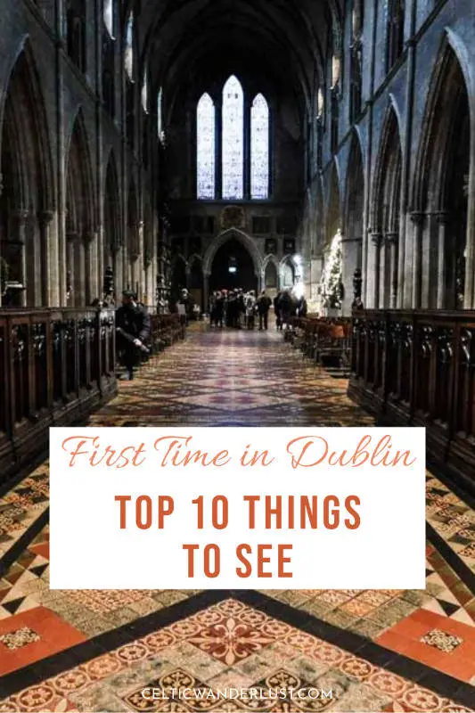 First Time in Dublin | Top 10 Things to See
