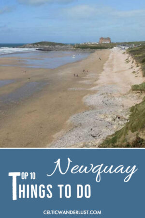 Top 10 Things to Do in Newquay, Cornwall - Celtic Wanderlust