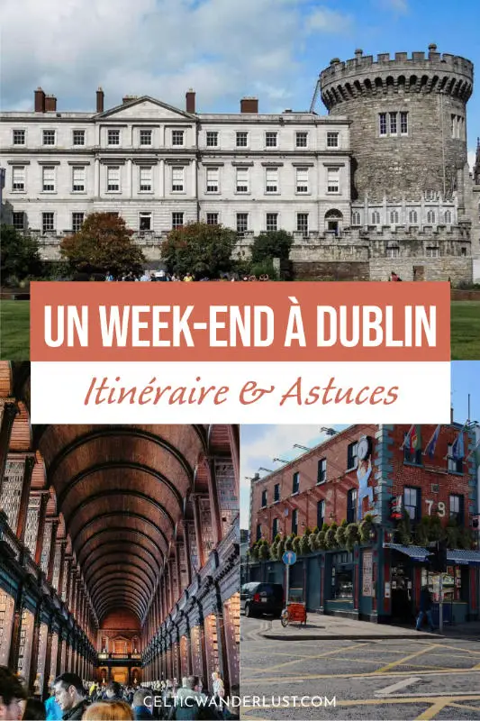 Passer un week-end à Dublin | Itinéraire complet et astuces