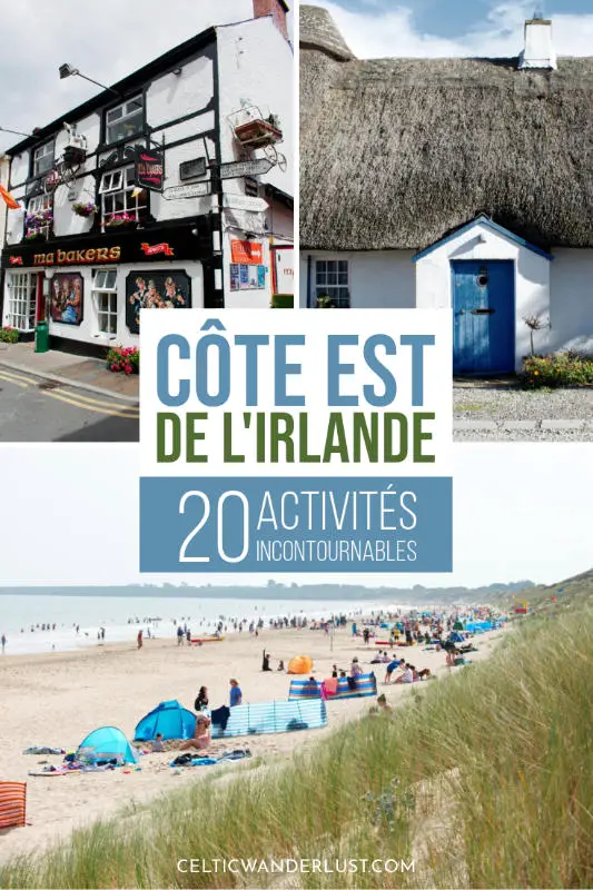Découvrir la côte est de l’Irlande | 20 activités incontournables