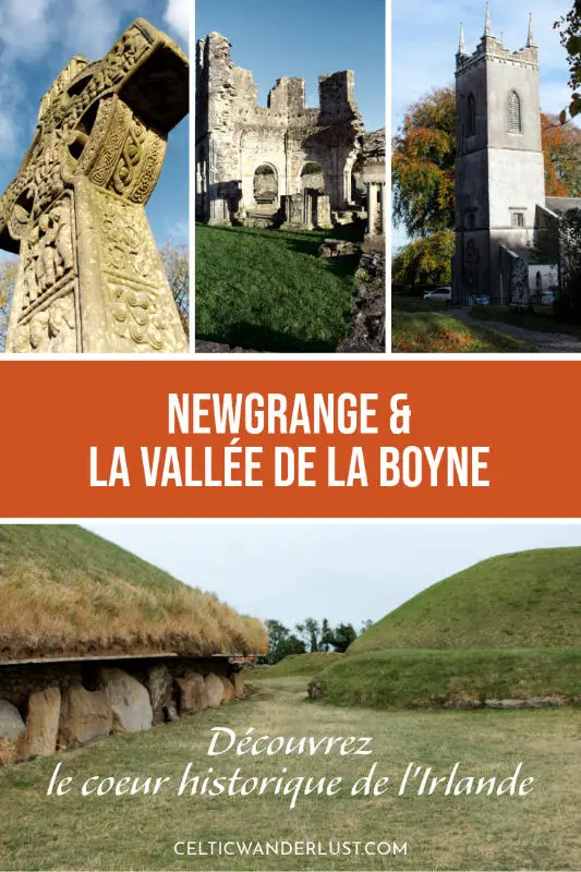 Visiter Newgrange et la vallée de la Boyne, cœur historique de l’Irlande